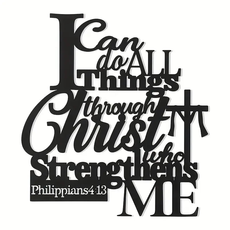 I Can Do All Things Through Christ Philippians 4:13 - Christian Home Decor